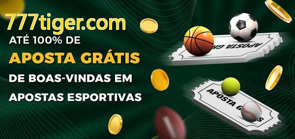 777tiger.combet Ate 100% de Aposta Gratis